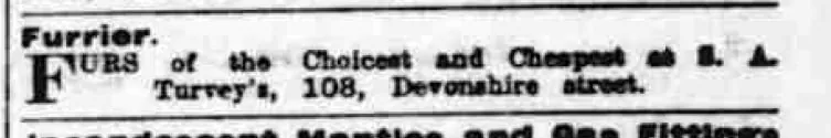 A small newspaper notice headed 'Furrier': 'Furs of the choicest and cheapest at S. A. Turvey's, 108, Devonshire street.'